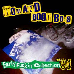 Tom And Boot Boys : Early Fuckin' Collection Vol. 94